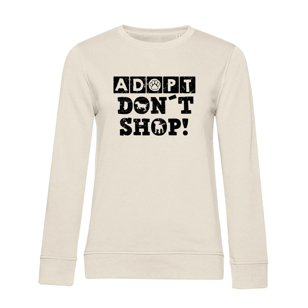 Adopt Don't Shop – Bio-Sweatshirt für Damen