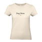 Dog Mom - T-Shirt für Damen