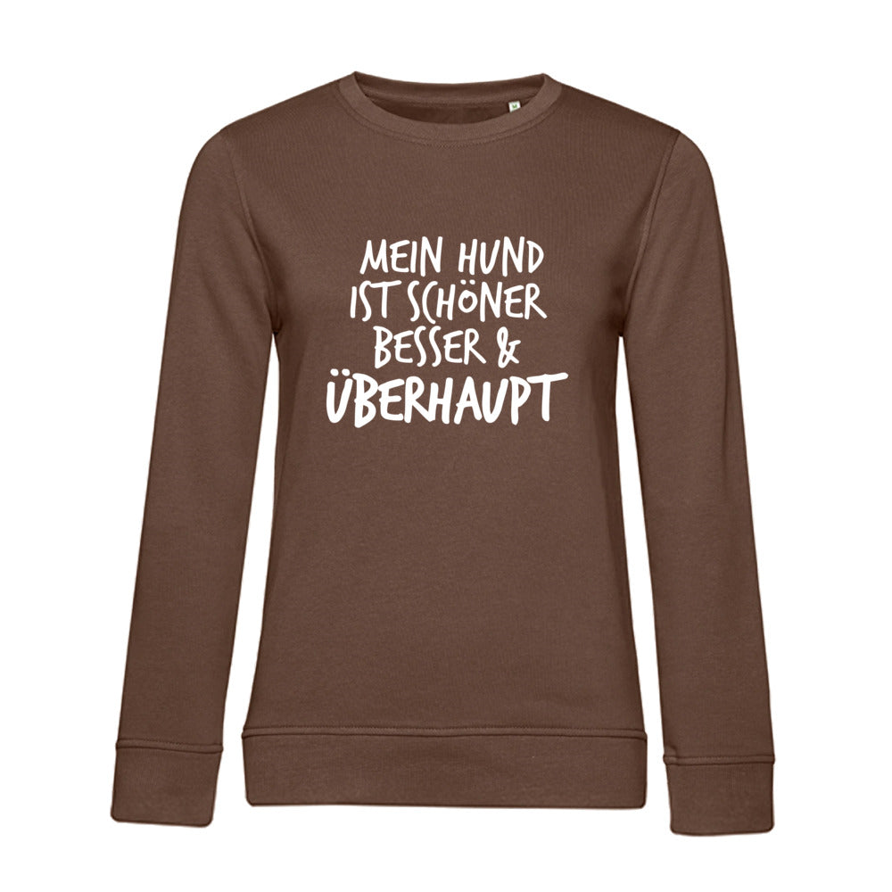 Mein Hund ist Besser – Bio-Sweatshirt für Damen