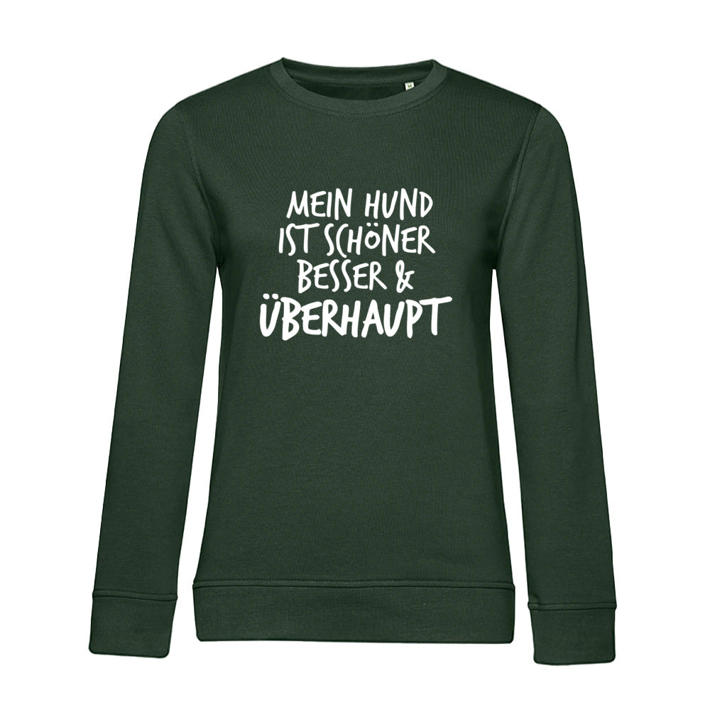 Mein Hund ist Besser – Bio-Sweatshirt für Damen