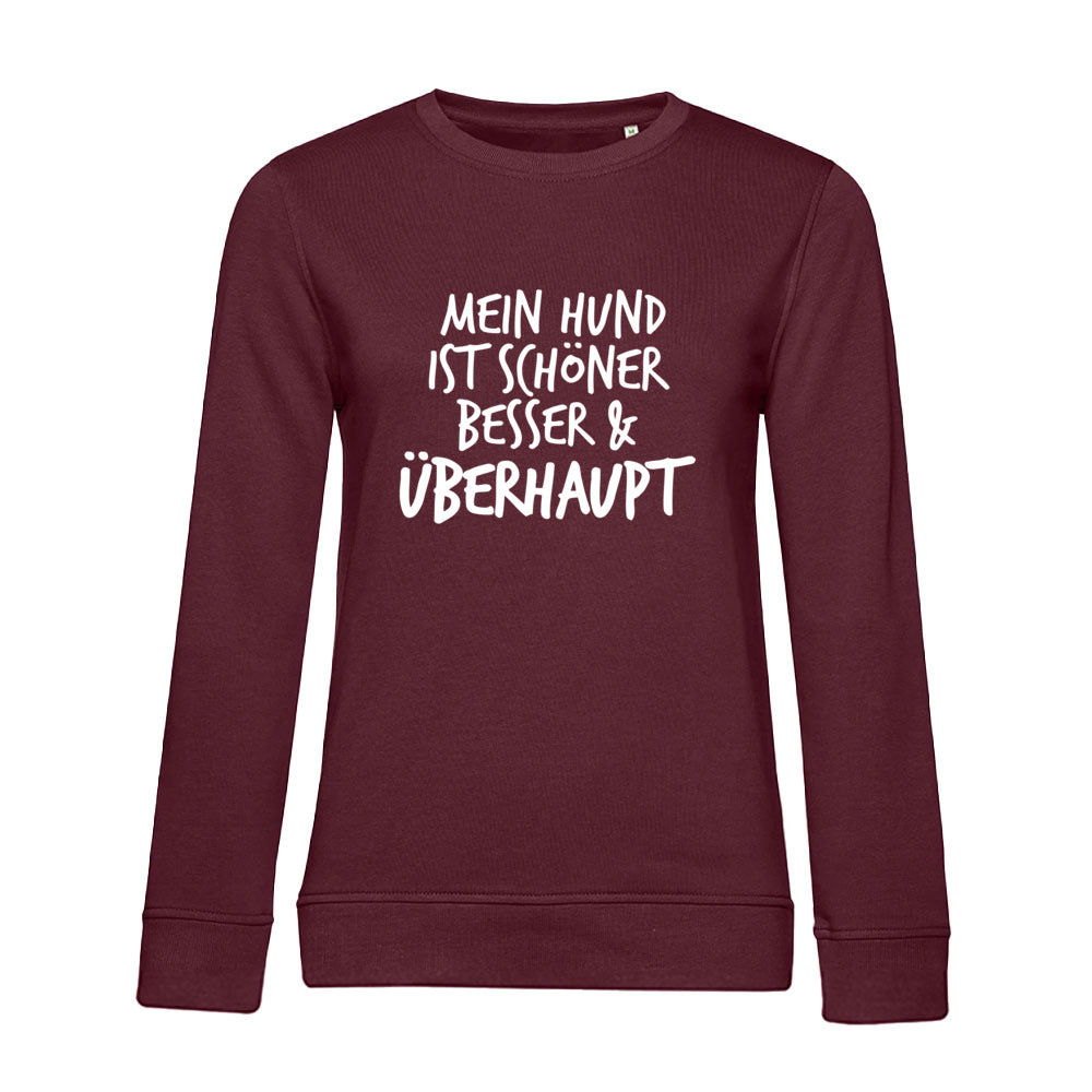 Mein Hund ist Besser – Bio-Sweatshirt für Damen