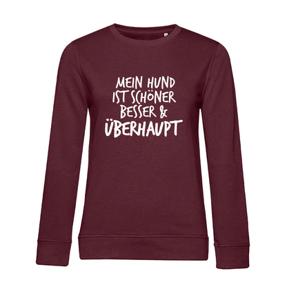 Mein Hund ist Besser – Bio-Sweatshirt für Damen