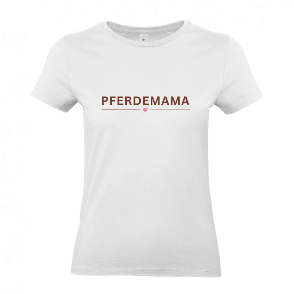 Pferdemama - T-Shirt für Damen