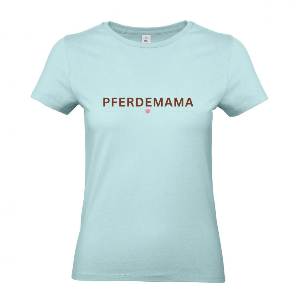 Pferdemama - T-Shirt für Damen