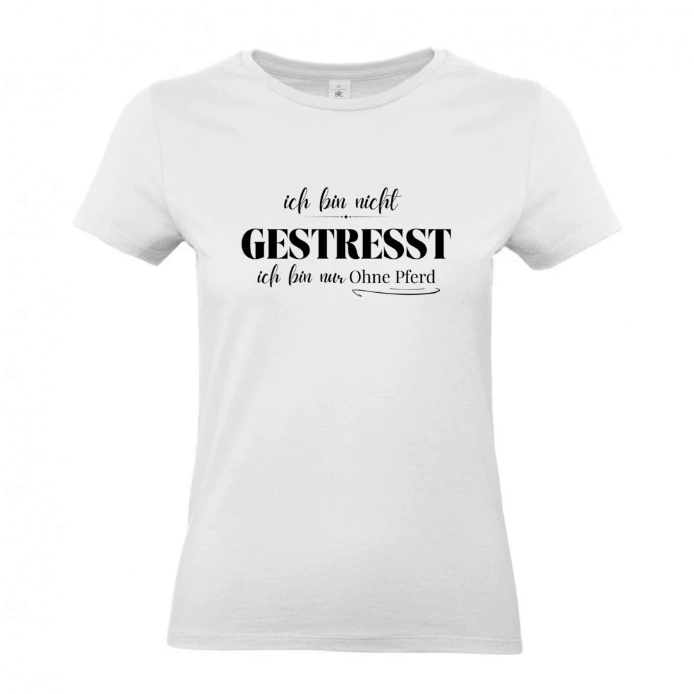Ohne Pferd - T-Shirt für Damen