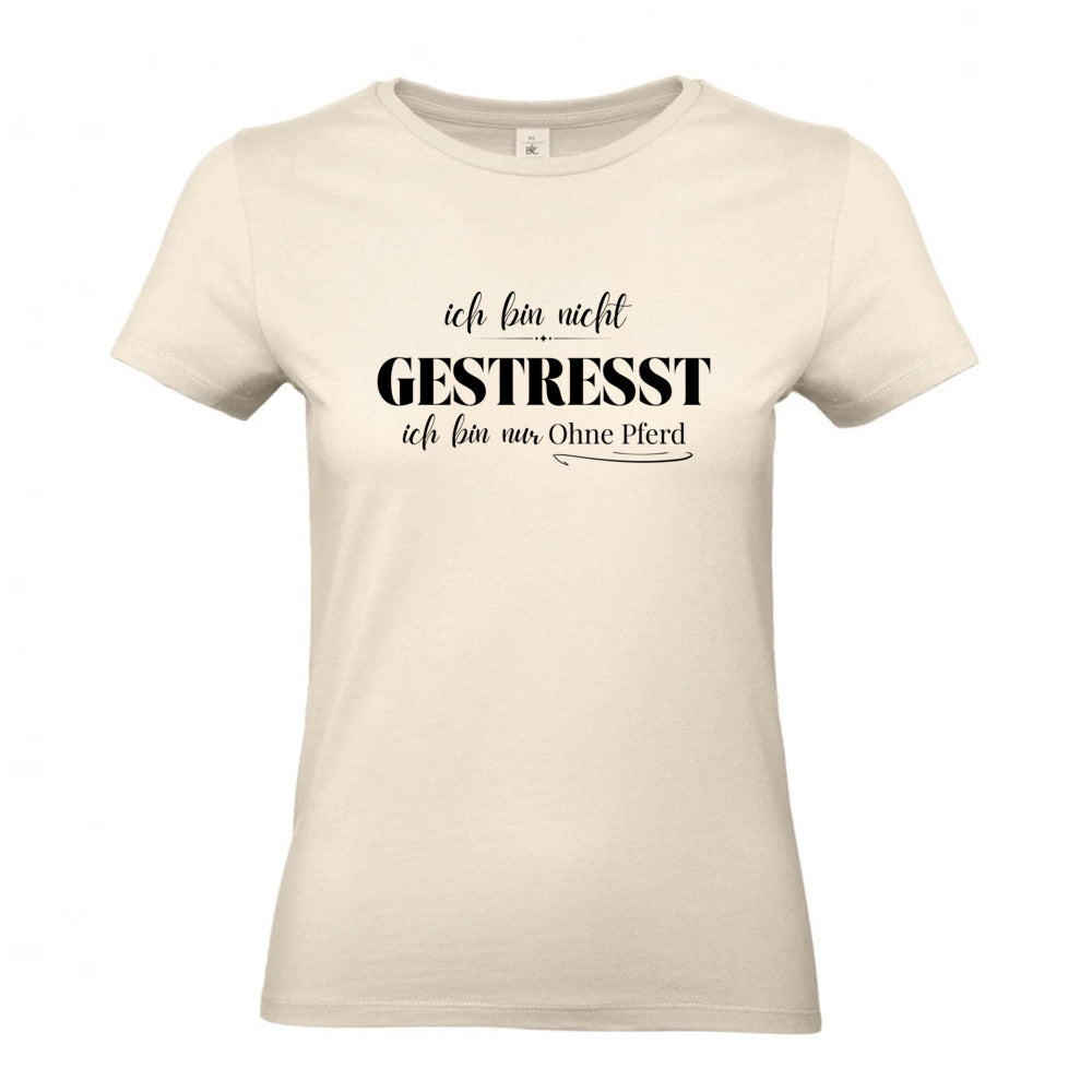 Ohne Pferd - T-Shirt für Damen
