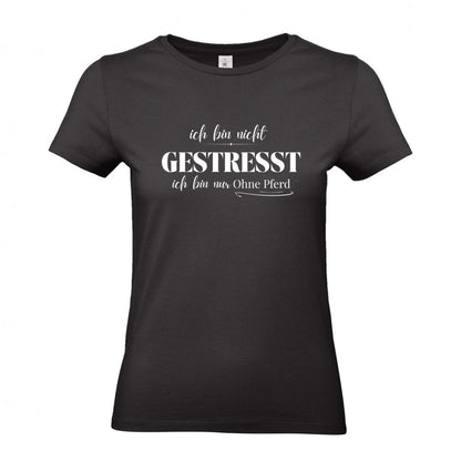 Ohne Pferd - T-Shirt für Damen