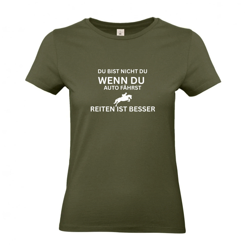 Reiten ist besser - T-Shirt für Damen