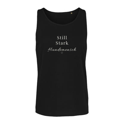Still. Stark. Hundemensch - Tanktop Unisex