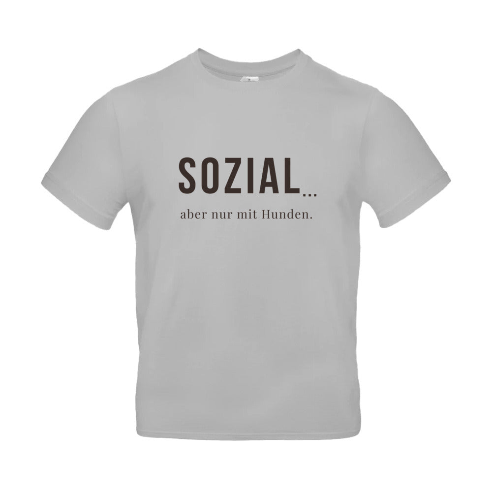 SOZIAL... aber nur mit Hunden -T-Shirt für Herren