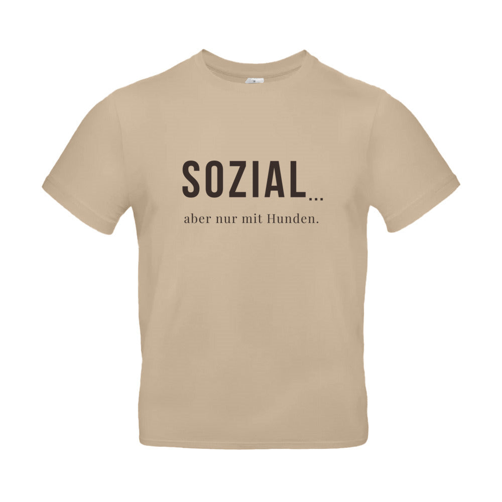 SOZIAL... aber nur mit Hunden -T-Shirt für Herren