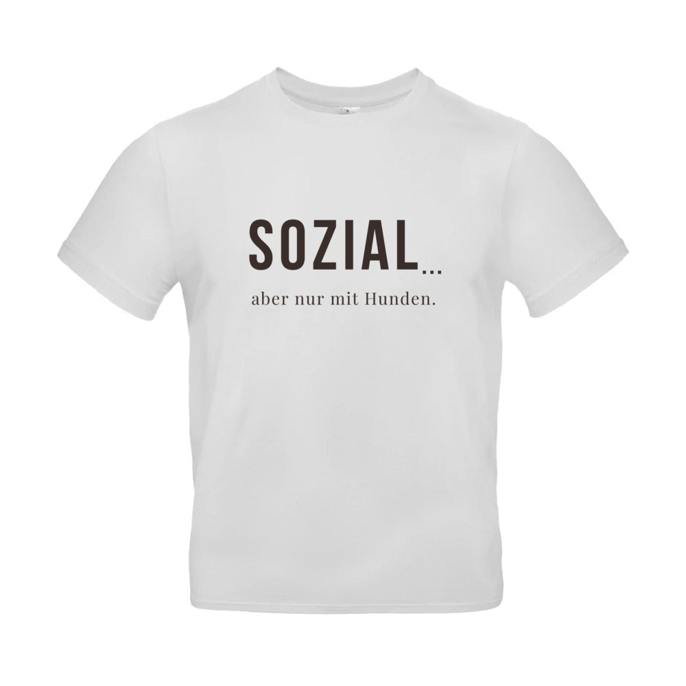 SOZIAL... aber nur mit Hunden -T-Shirt für Herren