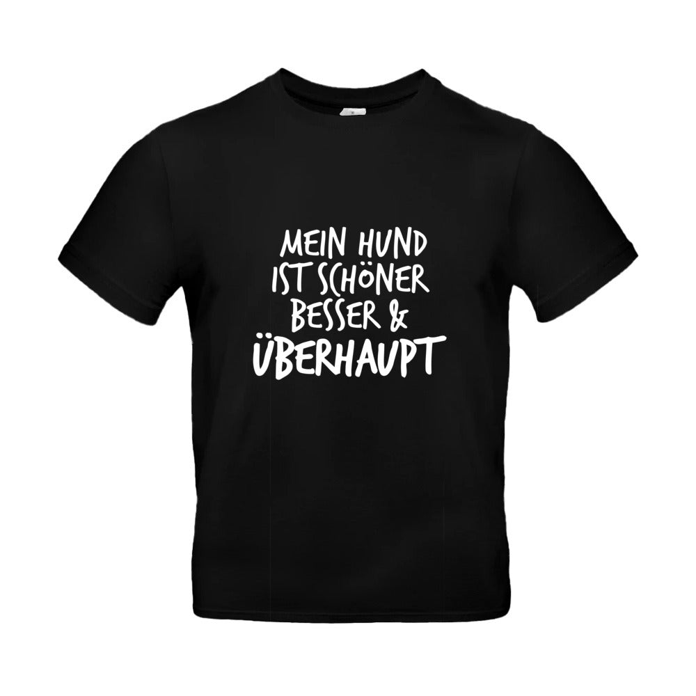 Mein Hund ist Besser - T-Shirt für Herren