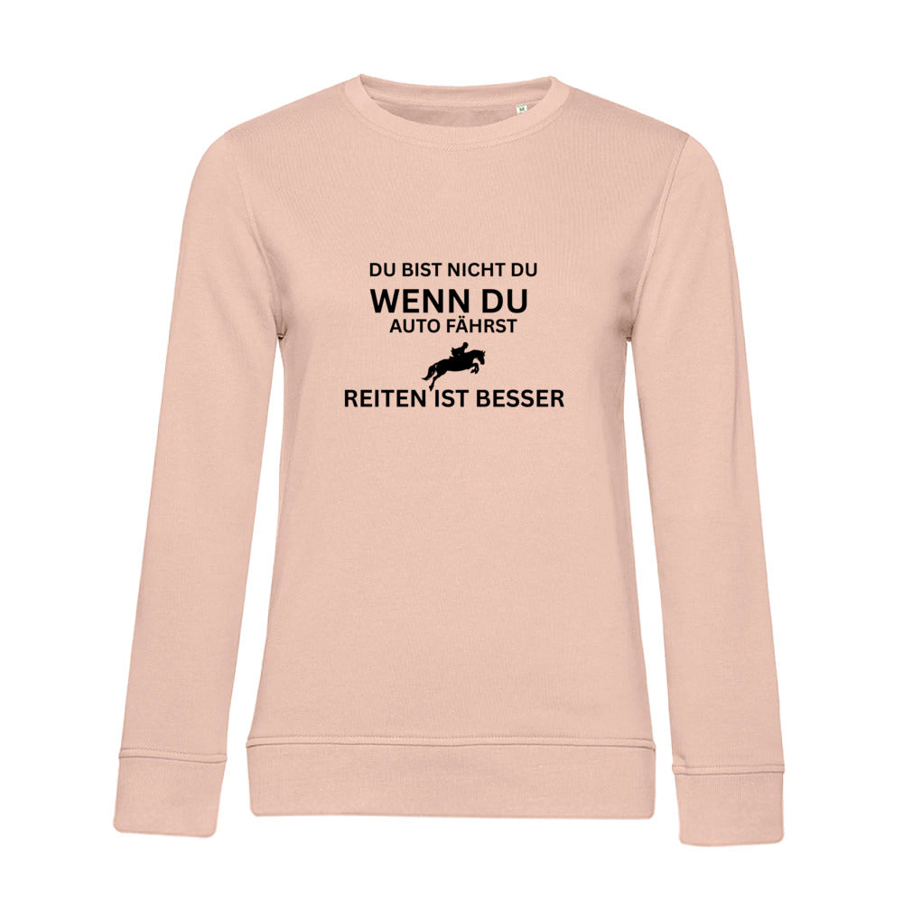 Reiten ist besser - Bio-Sweatshirt für Damen