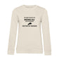 Reiten ist besser - Bio-Sweatshirt für Damen