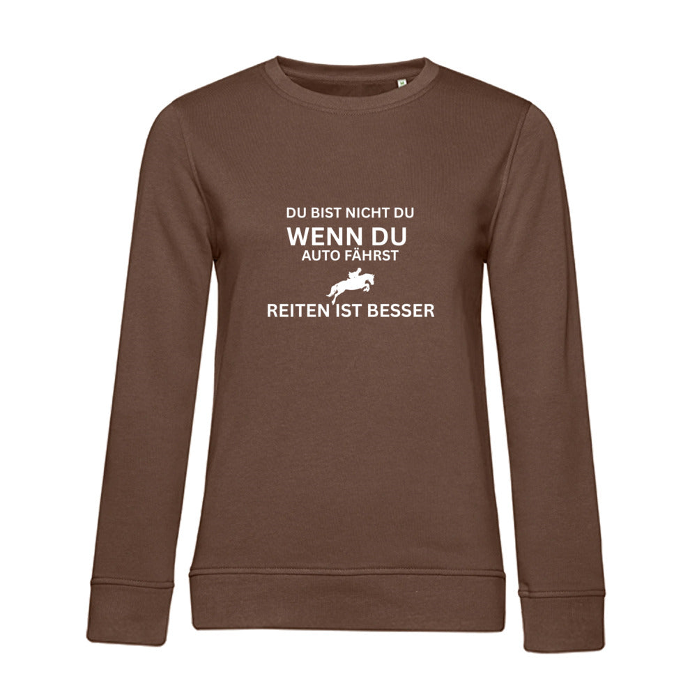 Reiten ist besser - Bio-Sweatshirt für Damen
