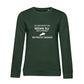 Reiten ist besser - Bio-Sweatshirt für Damen