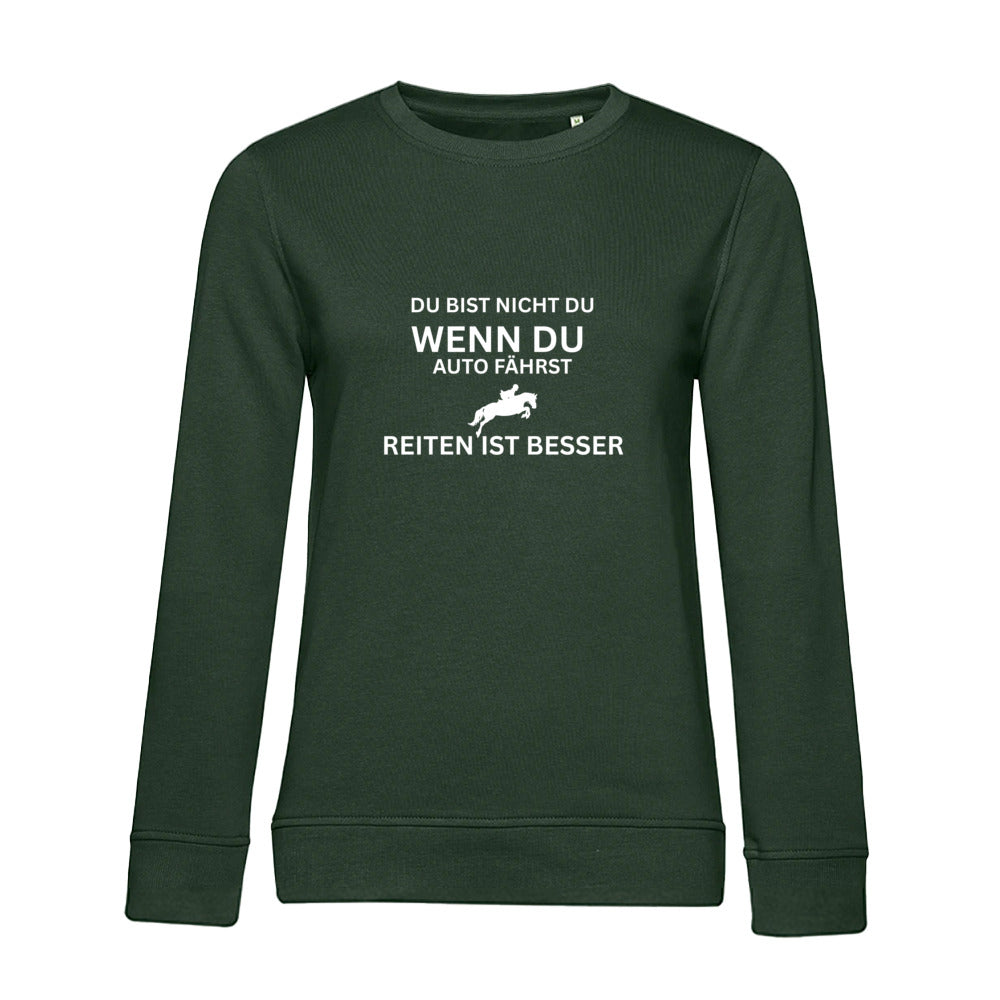 Reiten ist besser - Bio-Sweatshirt für Damen