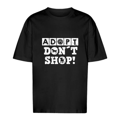 Adopt Don't Shop - Oversize T-Shirt - Unisex