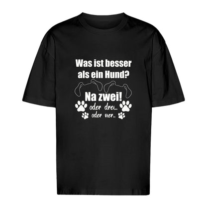 Je Mehr Desto Besser - Oversize T-Shirt - Unisex