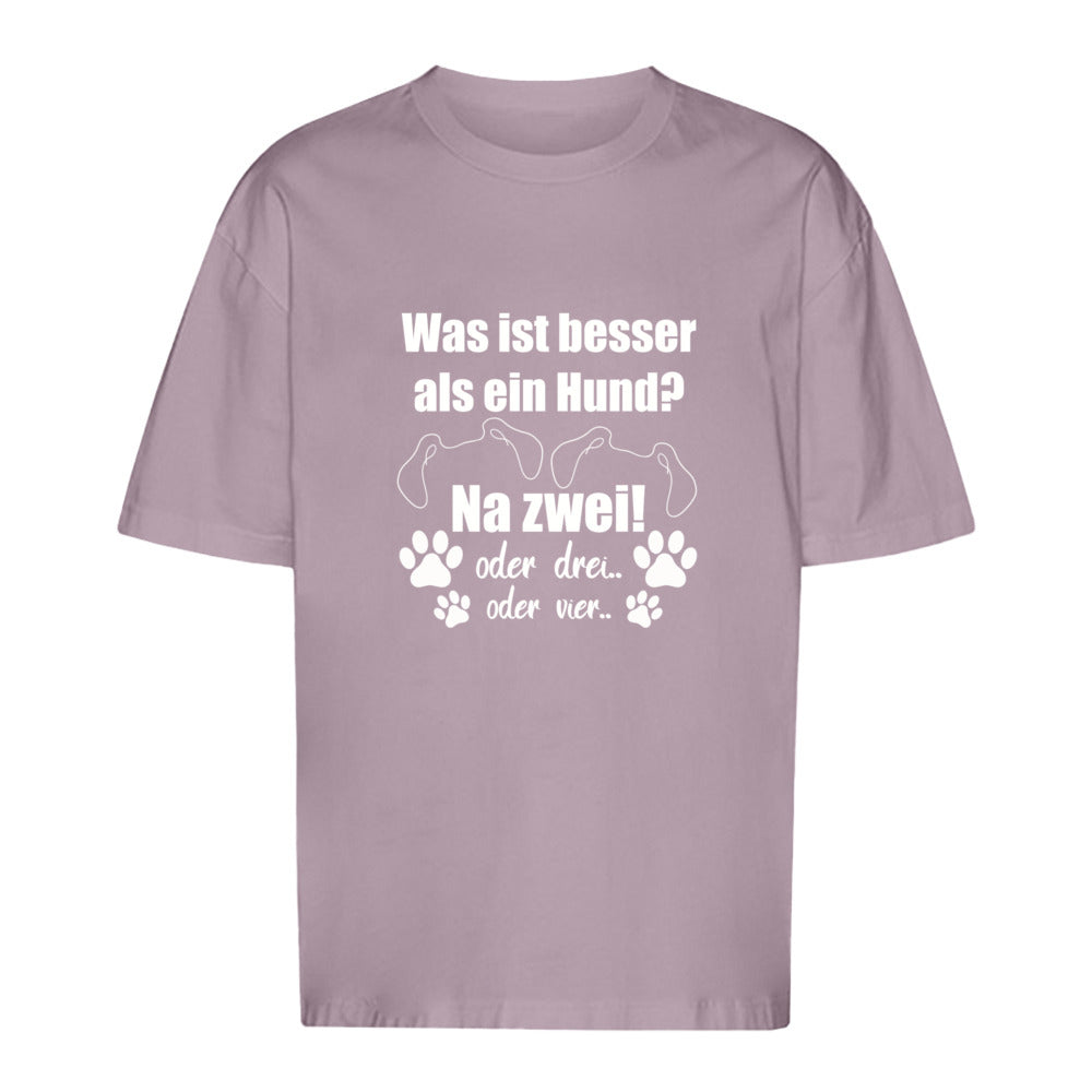 Je Mehr Desto Besser - Oversize T-Shirt - Unisex
