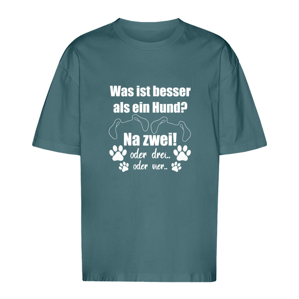 Je Mehr Desto Besser - Oversize T-Shirt - Unisex