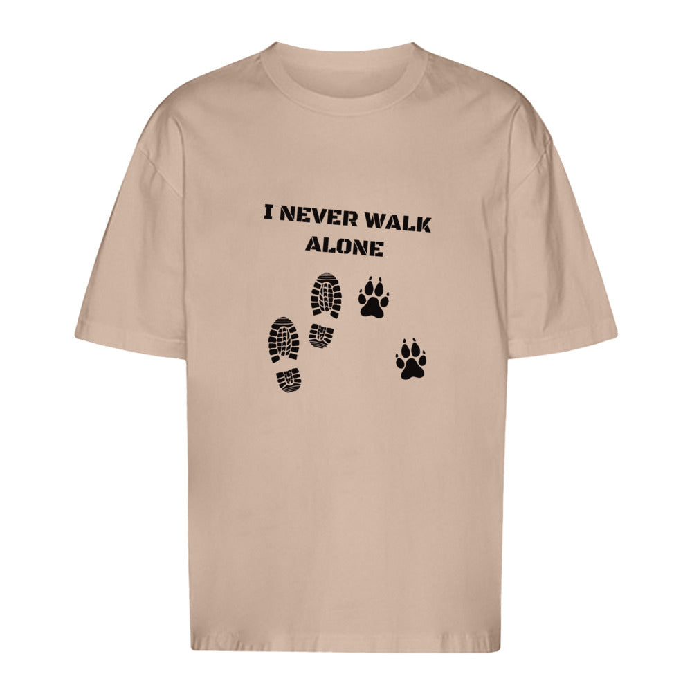 I Never Walk Alone - Oversize T-Shirt - Unisex