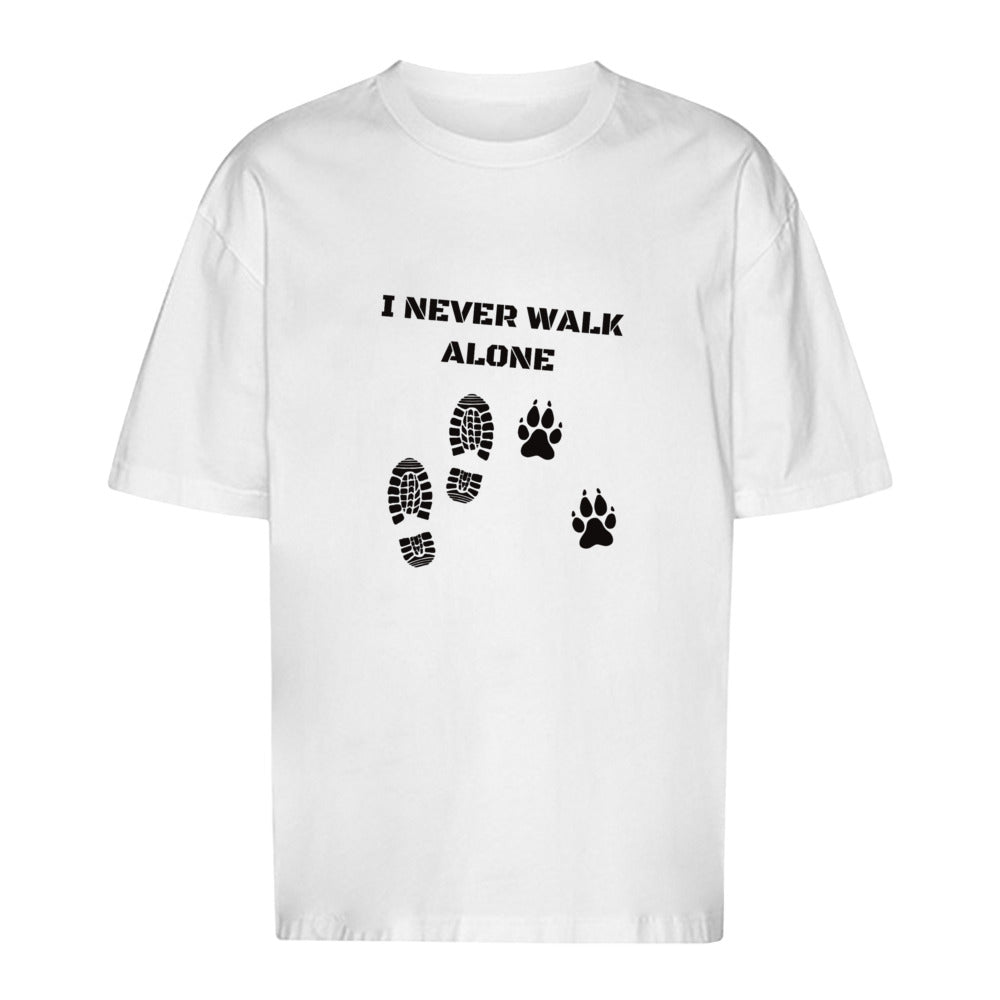 I Never Walk Alone - Oversize T-Shirt - Unisex