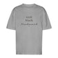 Still. Stark. Hundemensch - Oversize T-Shirt - Unisex