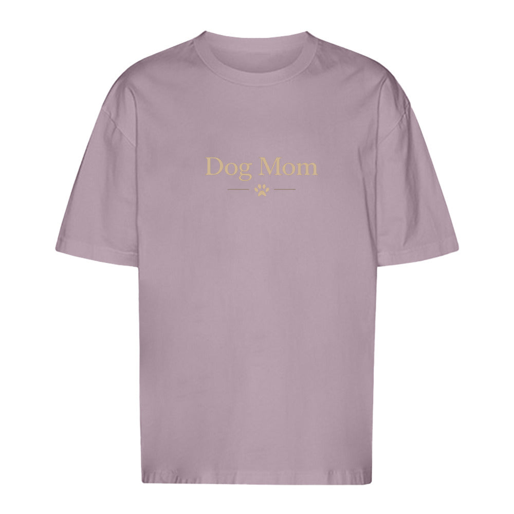 Dog Mom - Oversize T-Shirt - Unisex