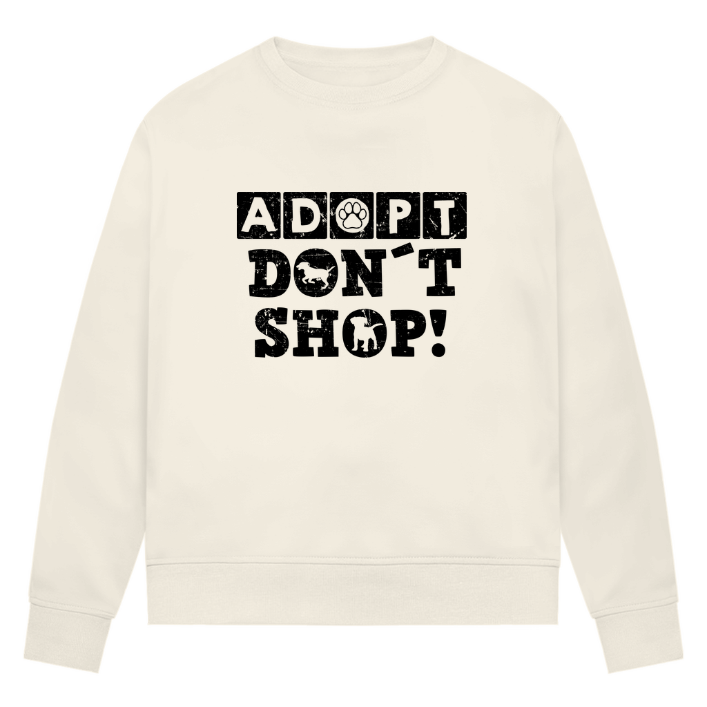 Adopt Don't Shop - Bio-Sweatshirt für Damen