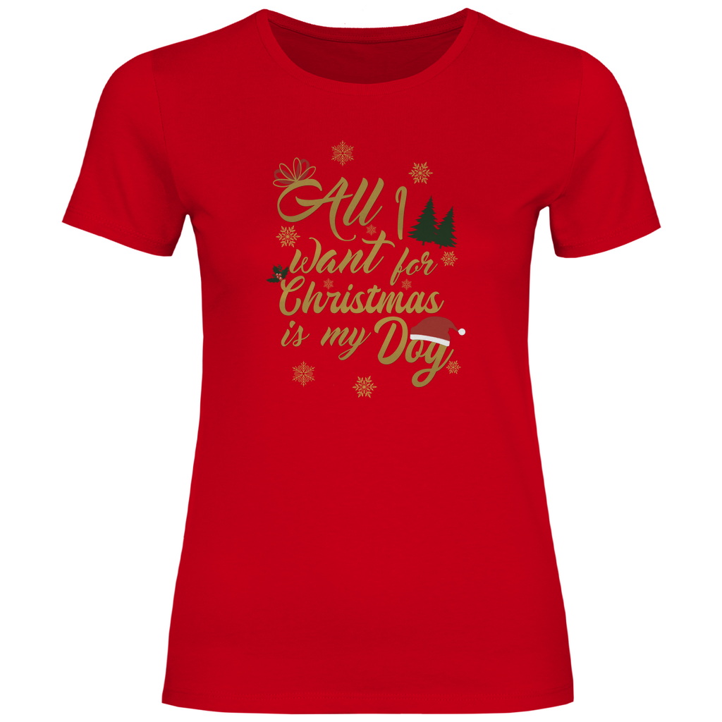 All I want - T-Shirt für Damen-Weihnachten