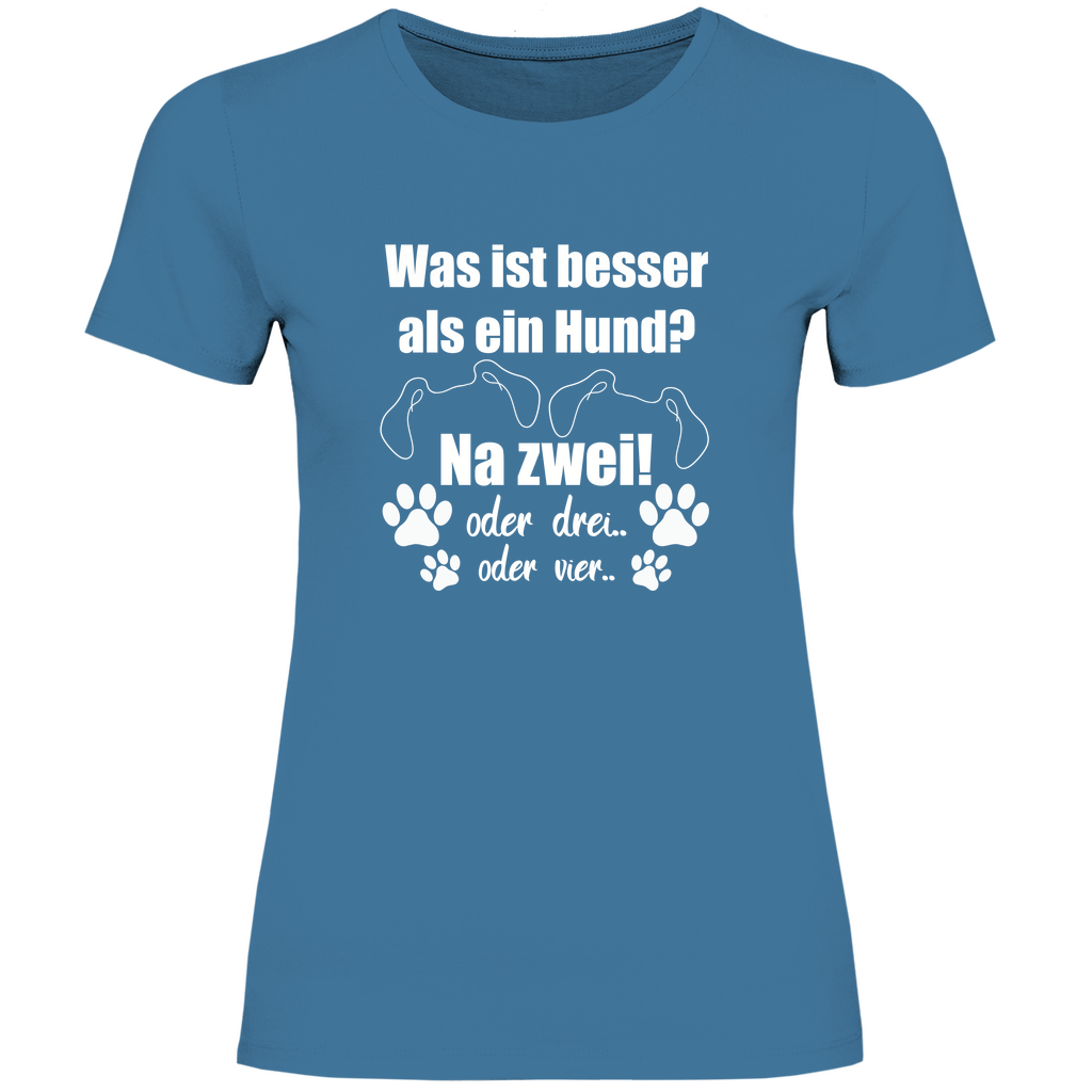 Je Mehr Desto Besser - T-Shirt für Damen