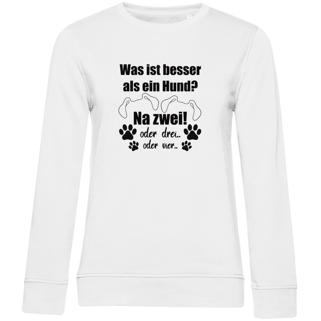 Je Mehr Desto Besser - Bio-Sweatshirt für Damen