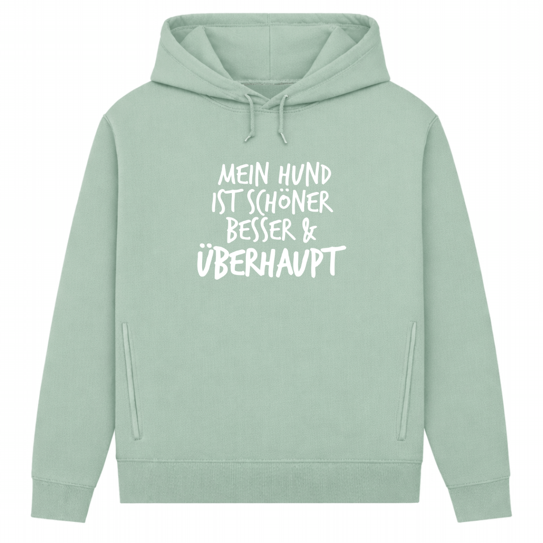 Mein Hund ist Besser– Hoodie aus Bio-Baumwolle für Damen