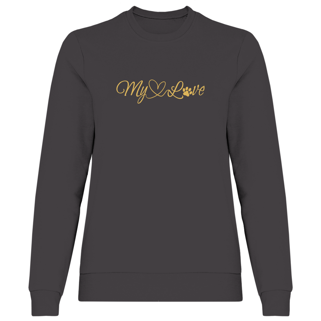 My Love - Sweatshirt für Damen