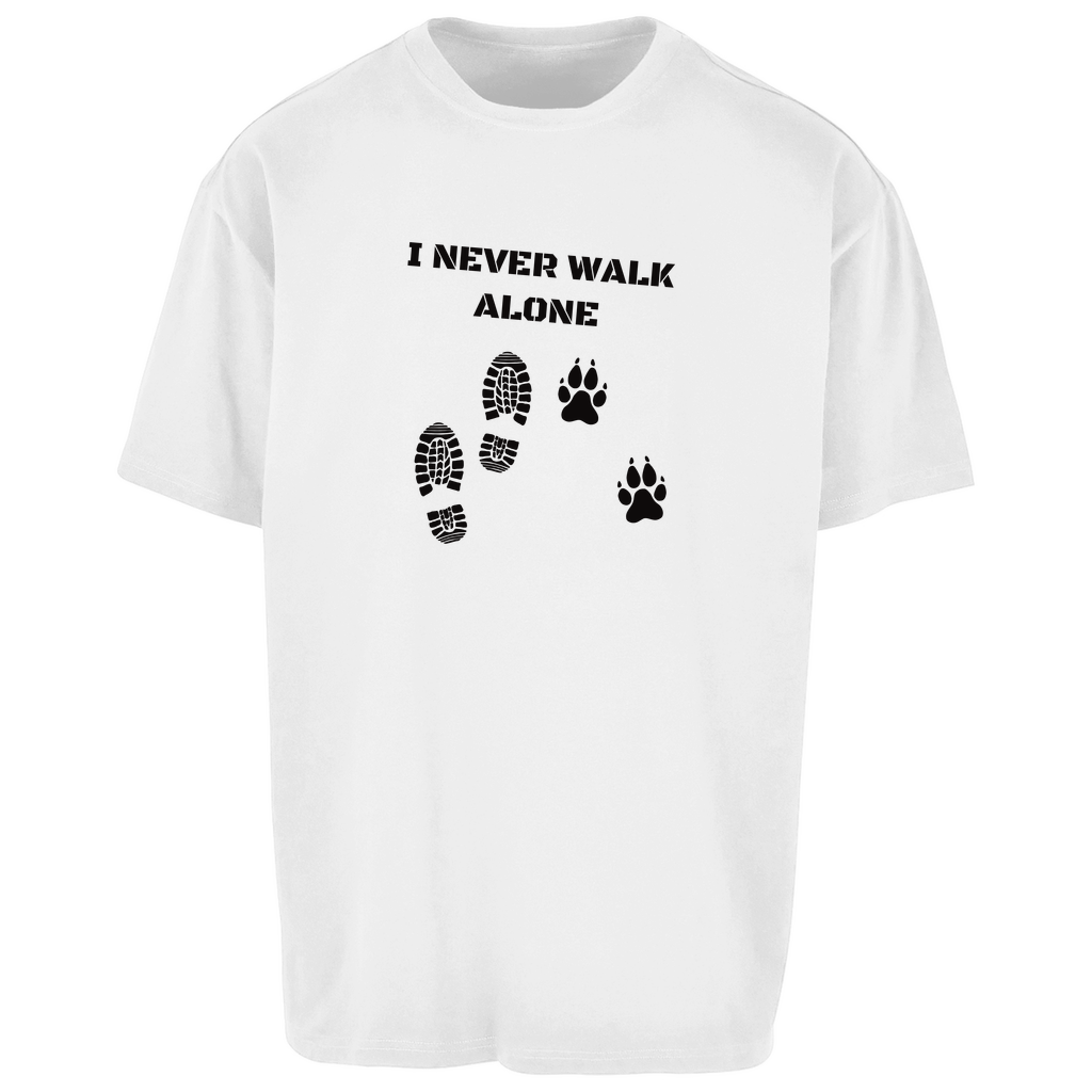 I Never Walk Alone - Oversize T-Shirt - Unisex