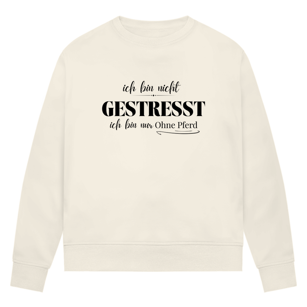 Ohne Pferd - Bio-Sweatshirt für Damen