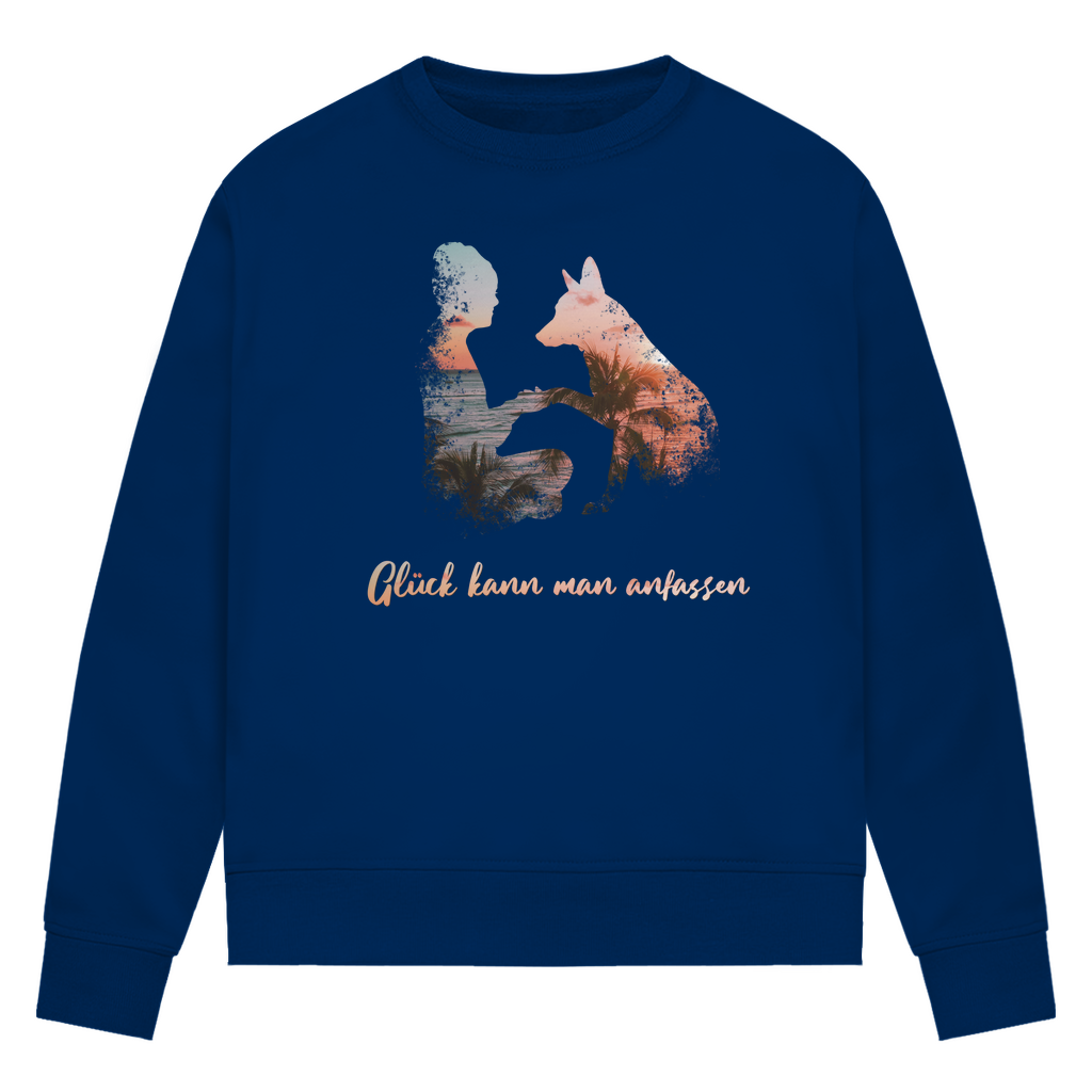 Glück kann man anfassen - Bio-Sweatshirt für Damen