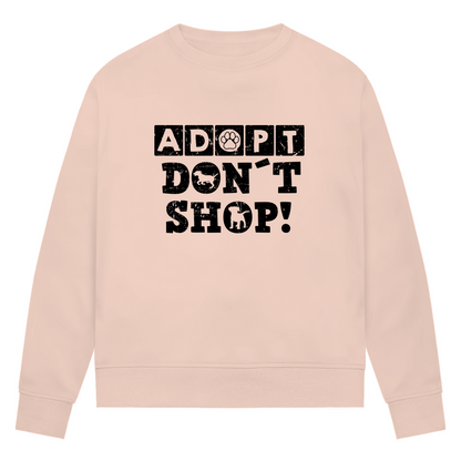 Adopt Don't Shop - Bio-Sweatshirt für Damen