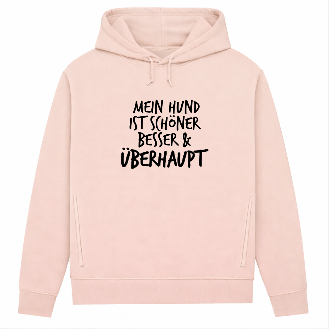 Mein Hund ist Besser– Hoodie aus Bio-Baumwolle für Damen