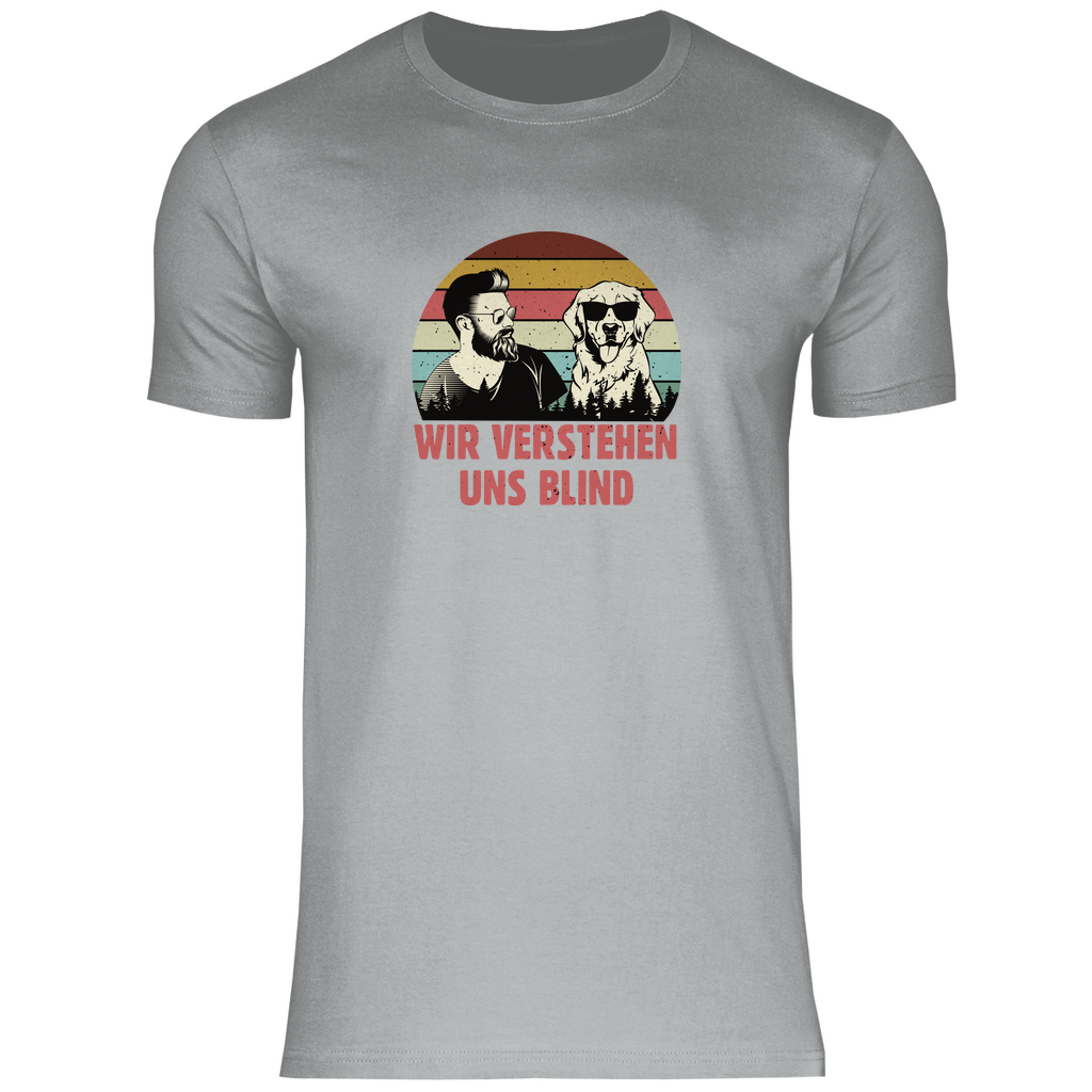 Wir Verstehen Uns Blind - Shirt für Herren