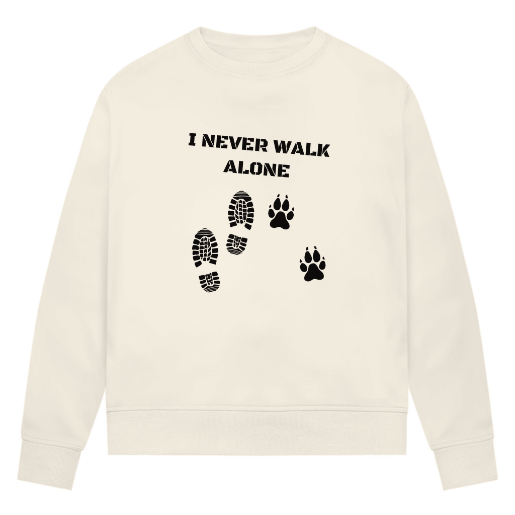 I Never Walk Alone - Bio-Sweatshirt für Damen