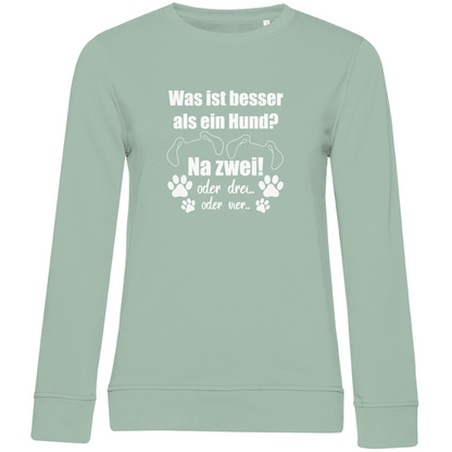 Je Mehr Desto Besser - Bio-Sweatshirt für Damen