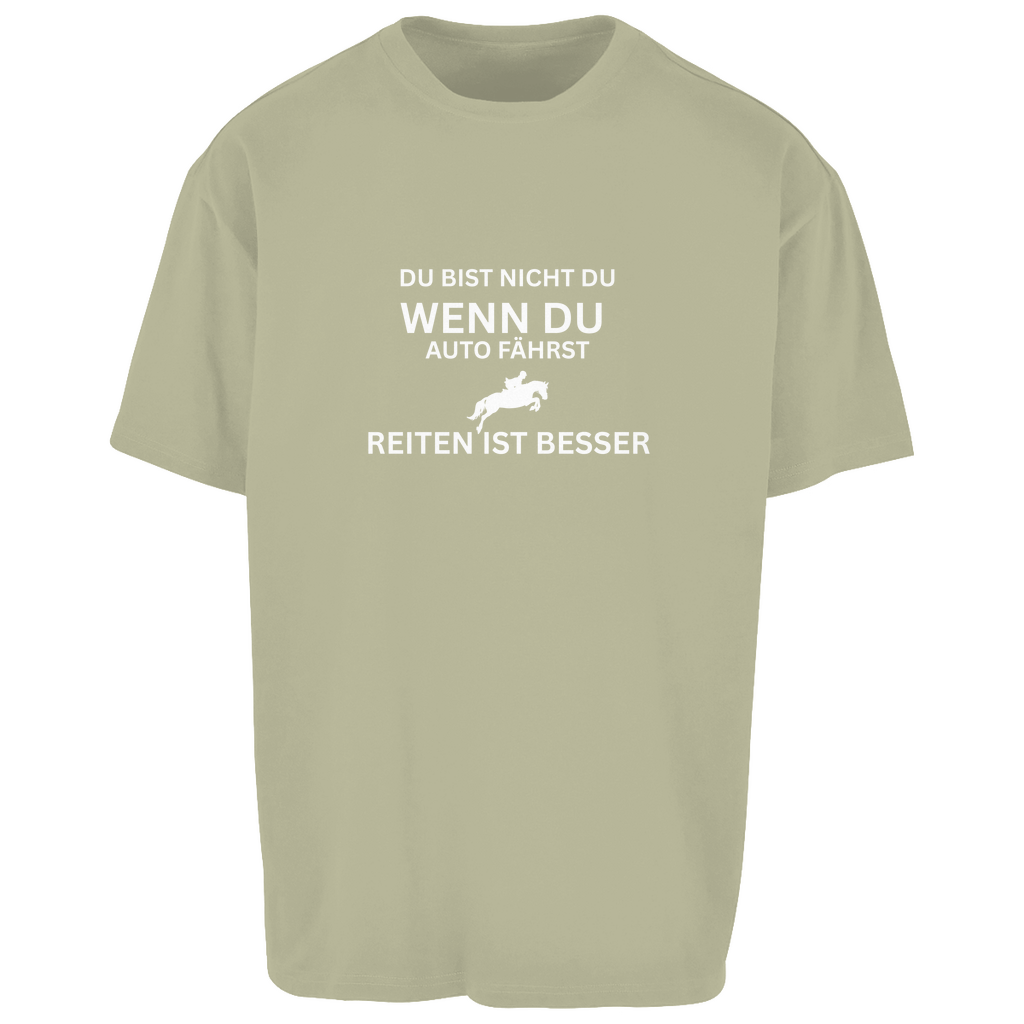 Reiten ist besser - Oversize T-Shirt-Unisex