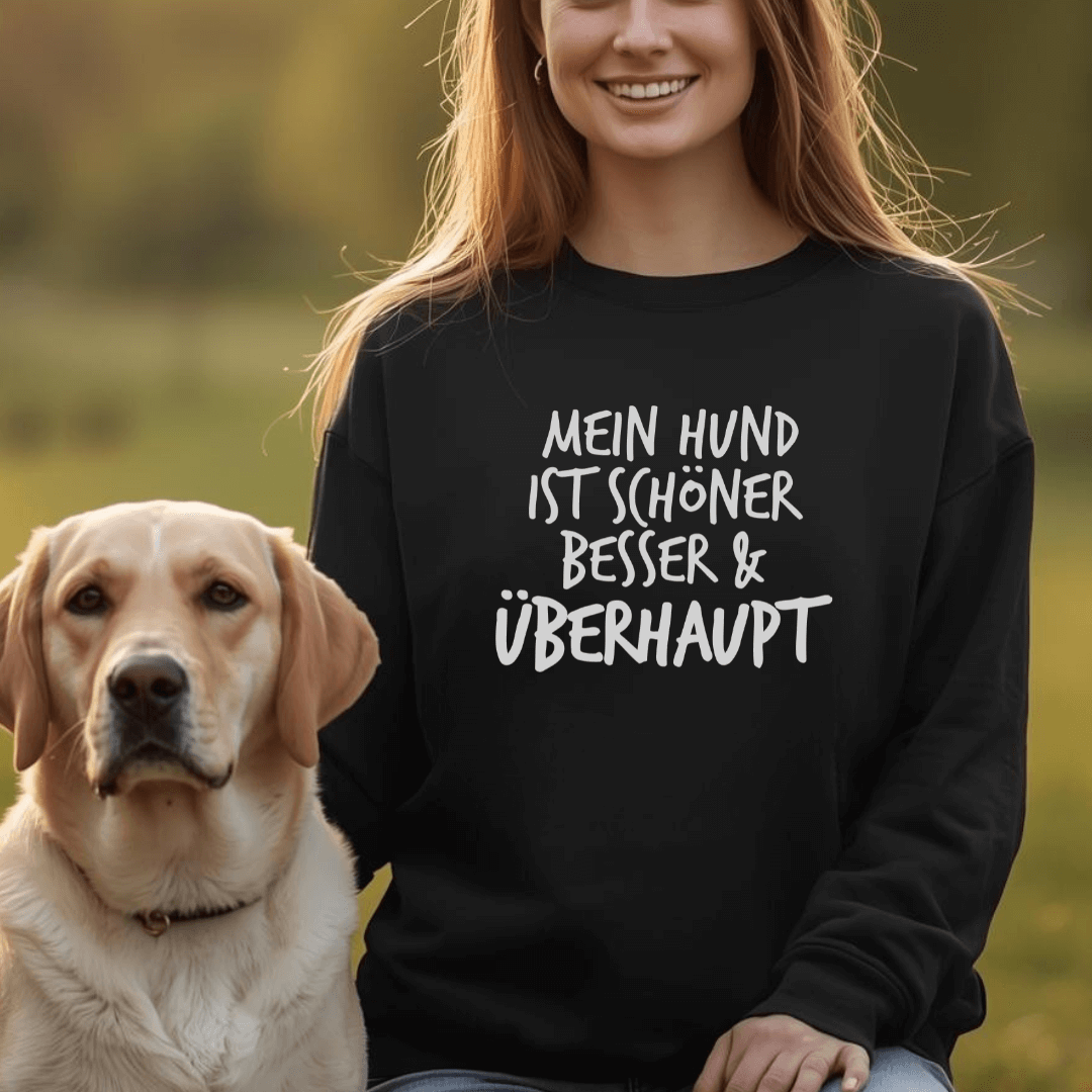Mein Hund ist Besser - Bio-Sweatshirt für Damen