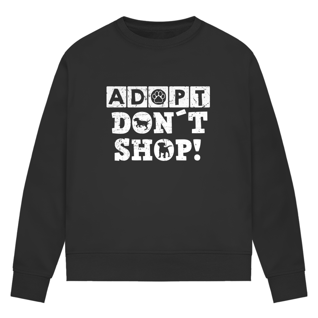 Adopt Don't Shop - Bio-Sweatshirt für Damen