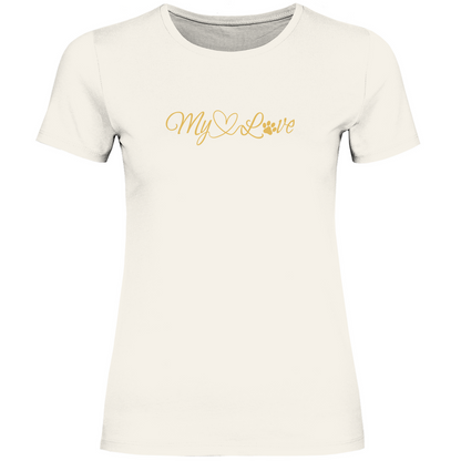 My Love - T-Shirt für Damen