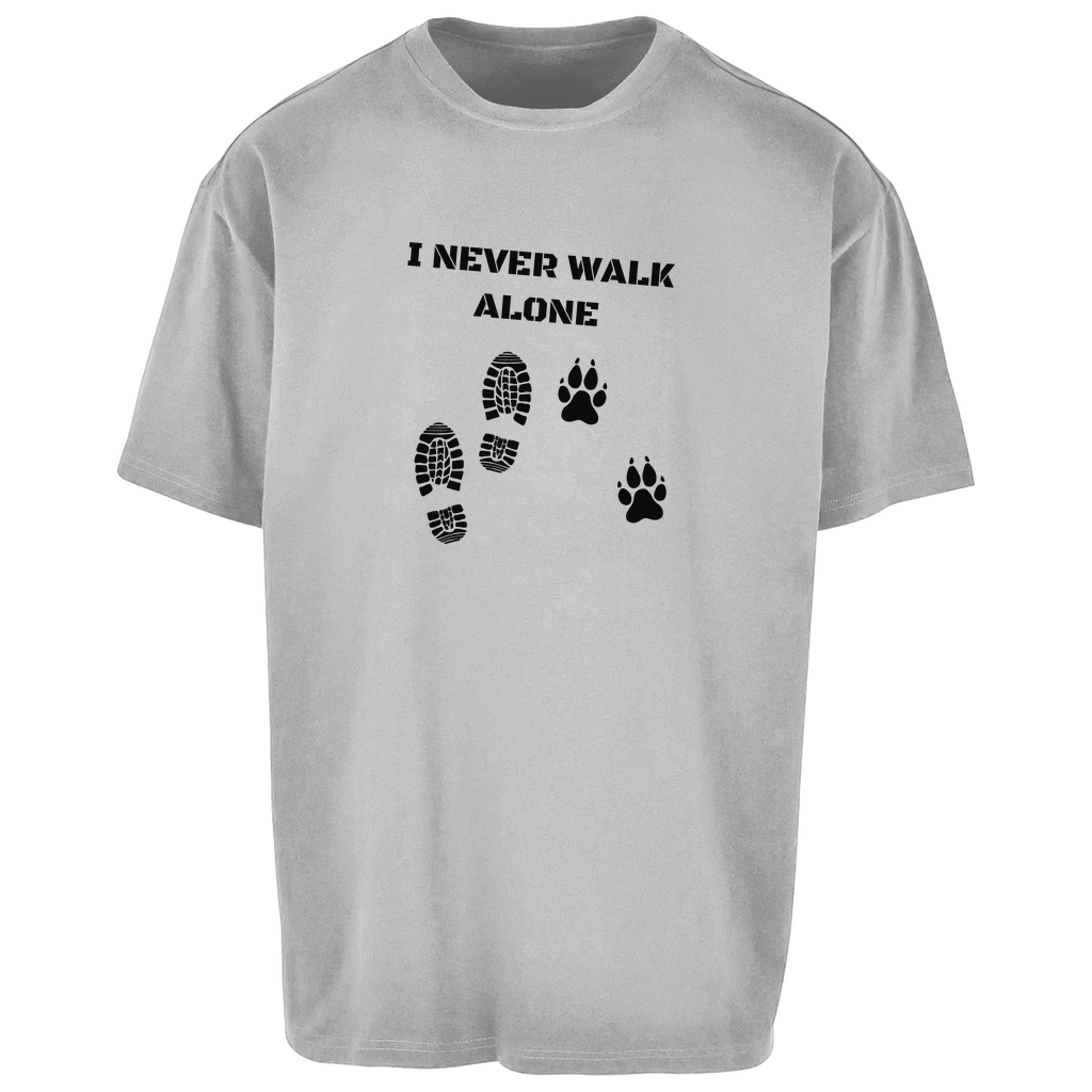 I Never Walk Alone - Oversize T-Shirt - Unisex