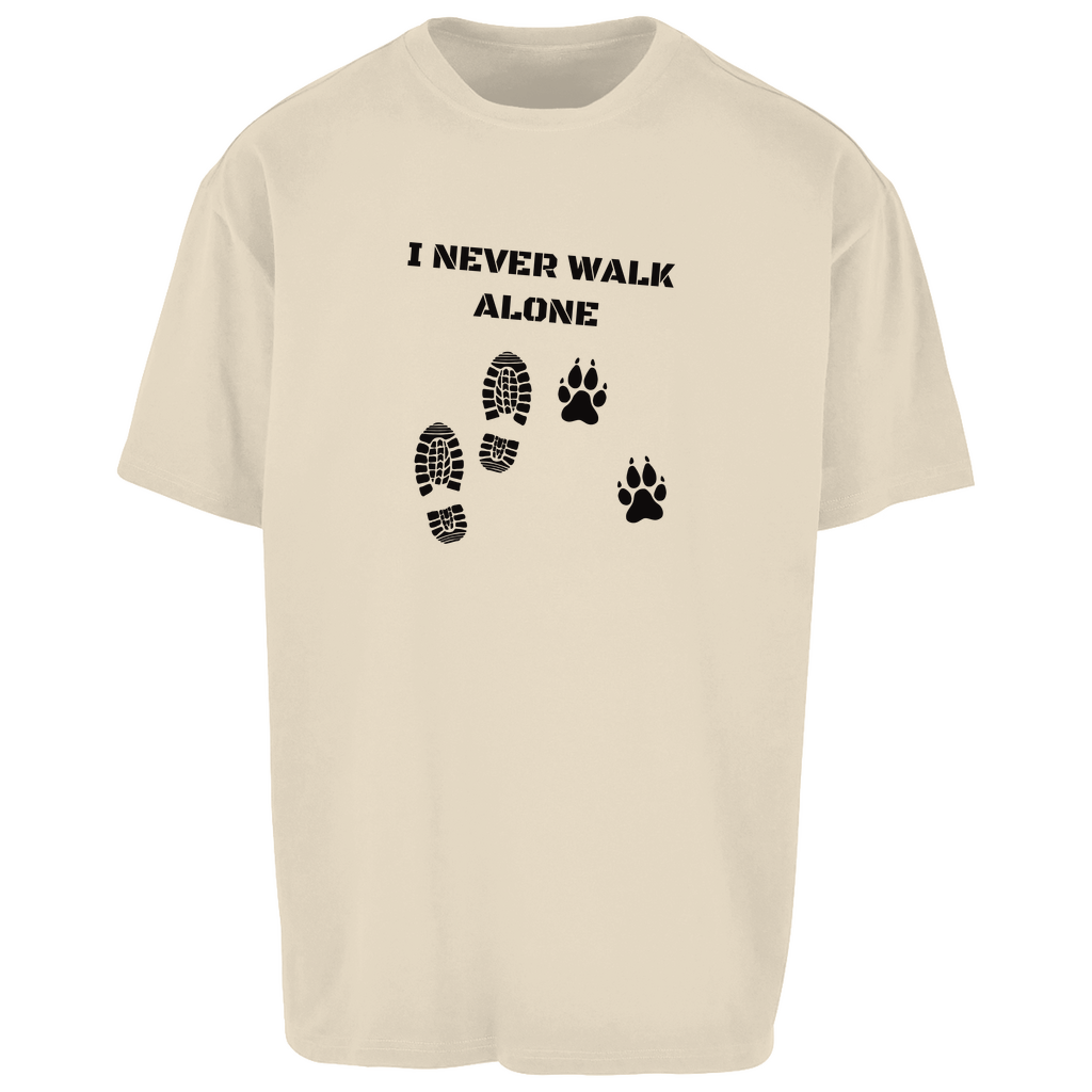 I Never Walk Alone - Oversize T-Shirt - Unisex